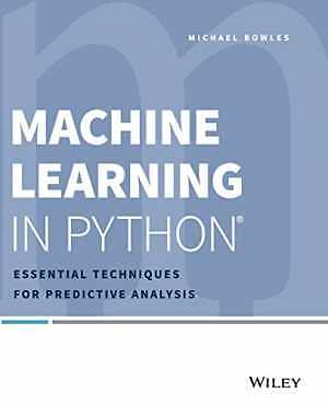 Machine Learning In Python W/Ws - Paperback, by Bowles Michael - Good