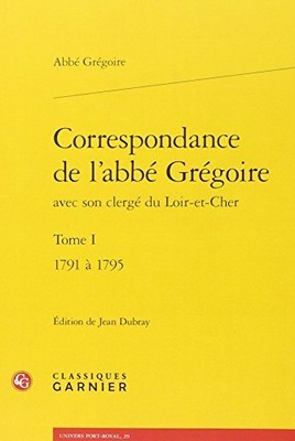 CORRESPONDANCE DE LABBE GREGOIRE AVEC SON CLERGE DU By Jean Dubray **BRAND NEW**
