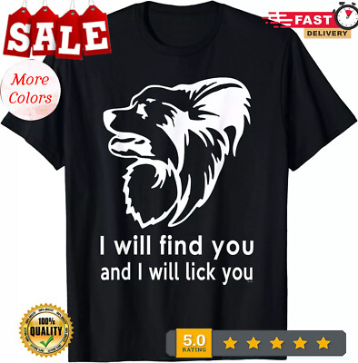 2025/Papillon gifts for dog lovers owners Will lick you Gift Unisex T-Shirt
