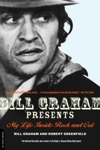 Bill Graham Presents: My Life Inside Rock An- paperback, 0306813491, Bill Graham