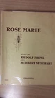 Rose Marie: Musical Play By Rudolf Friml: Music Score (C4)