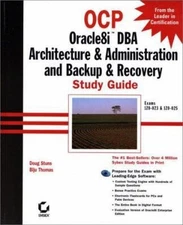 OCP: Oracle8i DBA Architecture & Administration and Backup & Recovery Study...