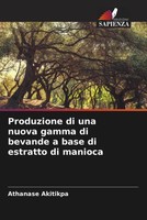 Athanase Akitikpa | Produzione Di Una Nuova Gamma Di Bevande A Base Di...