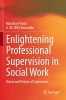 Manohar Pawar (U. A.) | Enlightening Professional Supervision In Social Work