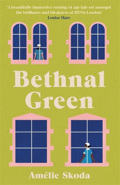 Bethnal Green by Amelie Skoda (Hardback Book)