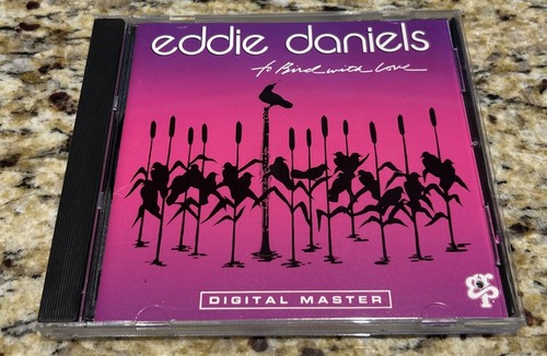 To Bird with Love von Eddie Daniels (CD, 1987, GFK (USA) GRD-9544)