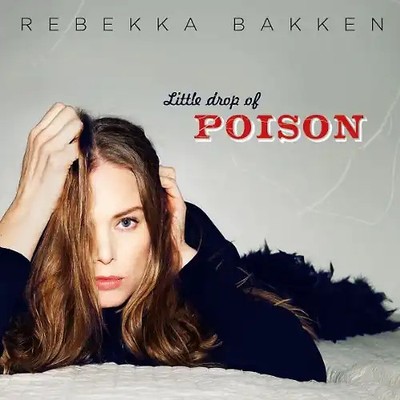 Bakken,Rebekka - Little Drop of Poison (Limited Deluxe Edition)