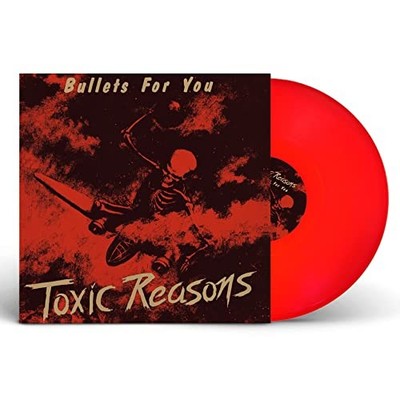 TOXIC REASONS - BULLETS FOR YOU RED VINYL - Vinyl Record - G11501z