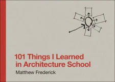 101 Things I Learned in Architecture School (MIT Press) - Hardcover - VERY GOOD