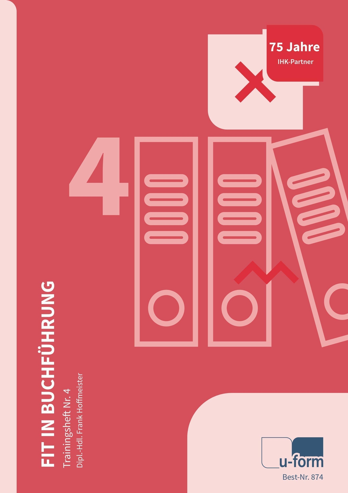 Fit In Buchführung - Trainingsheft Nr. 4 | Frank Hoffmeister | Deutsch