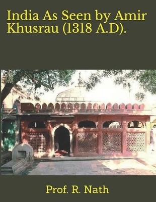 Nath India As Seen by Amir Khusrau (1318 A.D). (Paperback) (UK IMPORT)