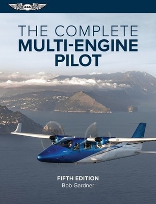 Bob Gardner The Complete Multi-Engine Pilot (Taschenbuch) (US IMPORT)