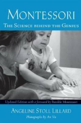Montessori: The Science Behind the Genius - Paperback - GOOD