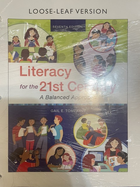 Literacy for the 21st Century : A Balanced Approach by Gail E. Tompkins