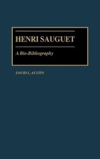 David L. Austin Henri Sauguet: A Bio-Bibliography: 39 (B (Paperback) (UK IMPORT)