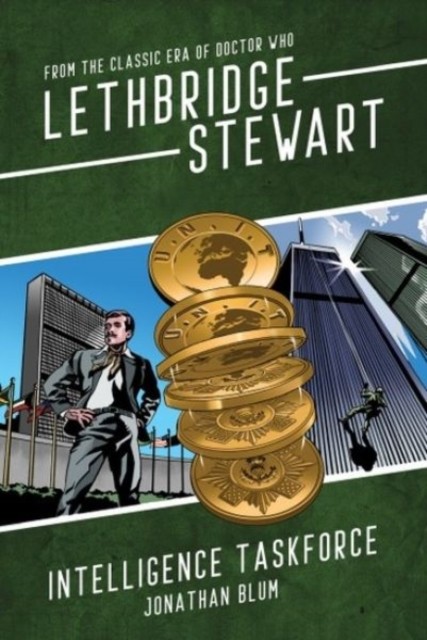 Lethbridge-Stewart: Intelligence Taskforce by Jonathan Blum (Paperback Book)