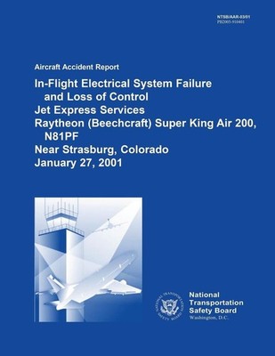 Aircraft Accident Report: In-Flight Electrical System Failure and Loss of Contro