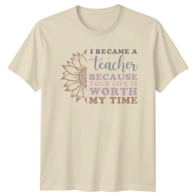 Lehrer Sonnenblume T-Shirt Ich wurde Lehrerin weil dein Leben...