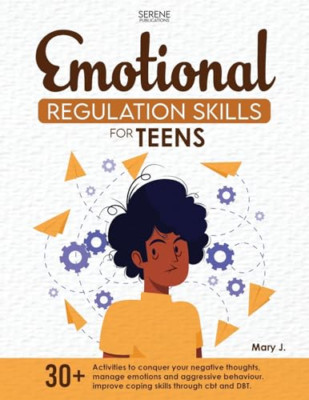 Emotional Regulation Skills for Teens - Paperback NEW Publications, S 01/09/2023