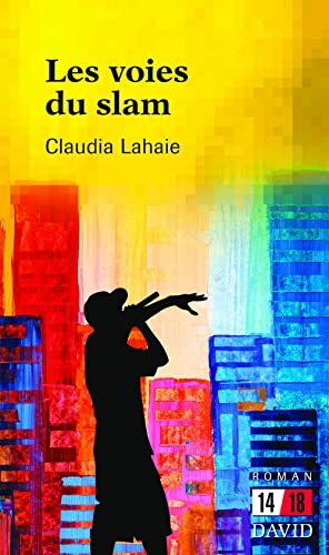 Claudia Lahaie Les voies du slam (Tascabile)