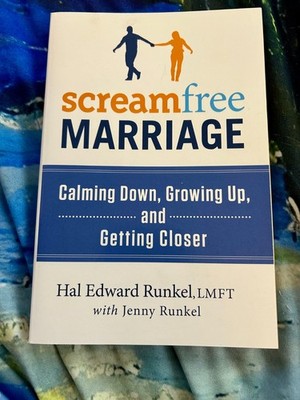 SCREAMFREE MARRIAGE HAL EDWARD RUNKEL LMFT PAPERBACK BRAND NEW **FREE SHIPPING**
