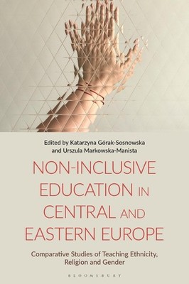 Non-Inclusive Education in Central and Eastern Europe: Comparative Studies of Te
