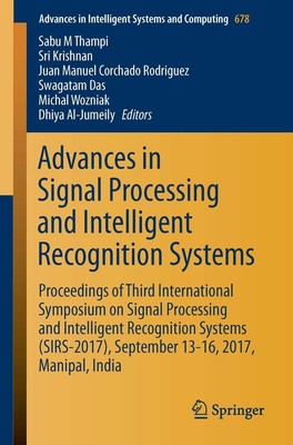 Advances in Signal Processing and Intelligent Recognition Systems Sabu M. Thampi