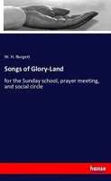 W. H. Burgett | Songs Of Glory-Land | Taschenbuch | Englisch (2018) | 116 S.