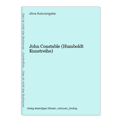John Constable (Humboldt Kunstreihe)