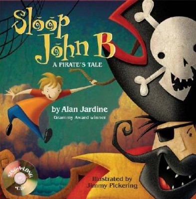 Sloop John B: A Pirate's Tale - Hardcover By Jardine, Al - GOOD