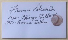 FRANCES VUKOVICH, 100% AUTHENTIC AUTOGRAPHED BUSINESS CARD ! BASEBALL LEGEND !