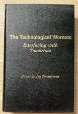 The Technological Woman: Interfacing with Tom...