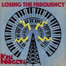 Kris Rodgers : Losing the Frequency (CD) Album - New and Sealed