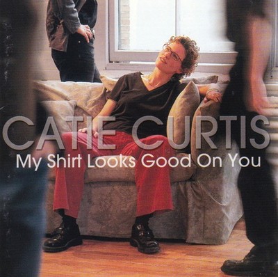 Catie Curtis - My Shirt Looks Good On You - (CD, Album) (Very Good Plus (VG+))