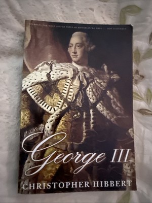 George III : A Personal History by Christopher Hibbert (2000, Paperback) B4
