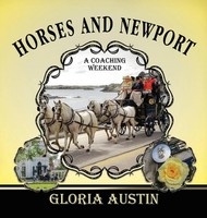 Horses And Newport | A Coaching Weekend - 2018 | Gloria Austin | Buch | Gebunden