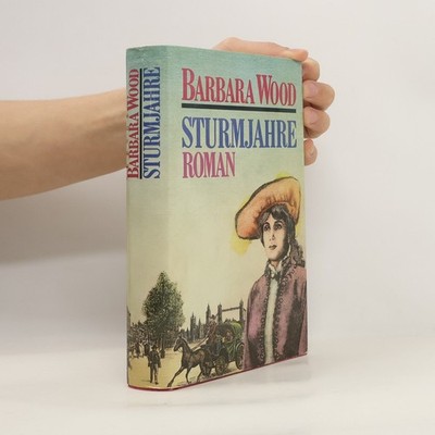 Sturmjahre: Roman  |  Barbara Wood