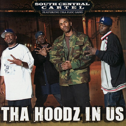 SOUTH CENTRAL CARTEL THA HOODZ IN US LV BIG PRODEJE | eBay