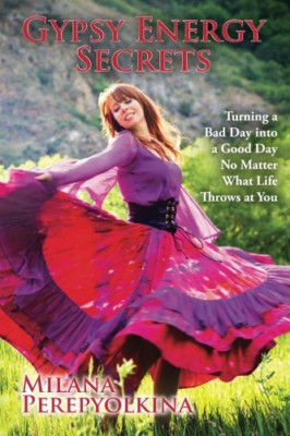 Gypsy Energy Secrets - Paperback NEW Perepyolkina, M 07/12/2016