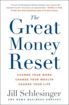 The Great Money Reset: Change Your Work, Change Your Wealth, Change Yo - GOOD