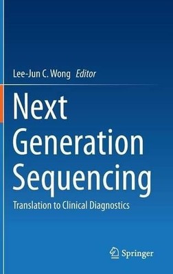 Next Generation Sequencing - 9781461470007