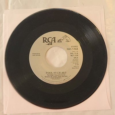 Baillie And The Boys - Fool Such As I/ Same - RCA Promo 45 RPM Record