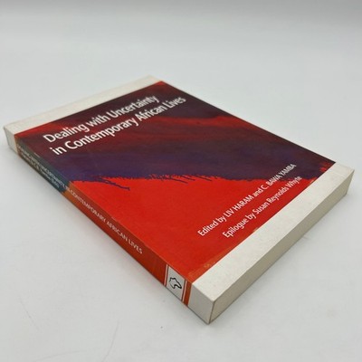 Dealing with Uncertainty African Lives Haram Yamba 2009 Anthropology Nordiska