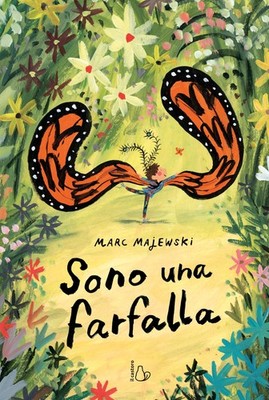 Alessandro Zontini Marc Majewski Sono una farfalla. Ediz. a colori (Hardback)