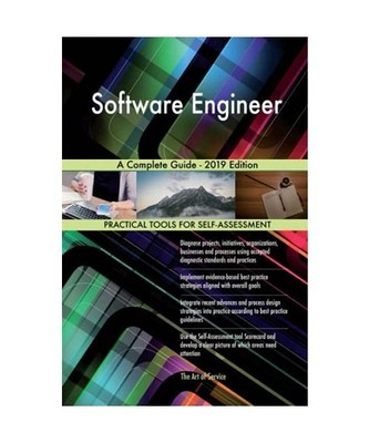 Software engineer A Complete Guide - 2019 Edition, Gerardus Blokdyk