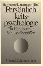 Persönlichkeitspsychologie. Ein Handbuch in ...