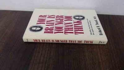 			Your Brain Is Younger Than You Think: A Guide to Mental Aging, To		