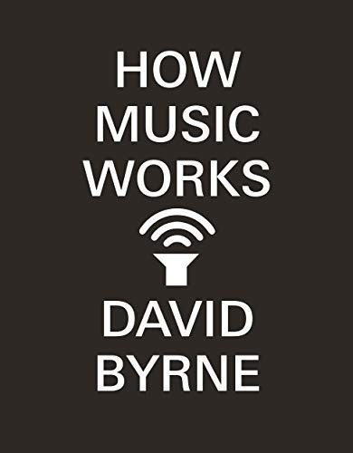David Byrne - How Music Works - Paperback - G245Z-image