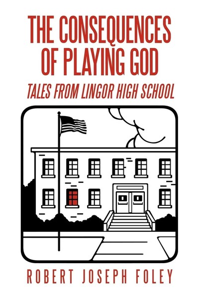 The Consequences Of Playing God | Tales From Lingor High School | Foley | Buch-image
