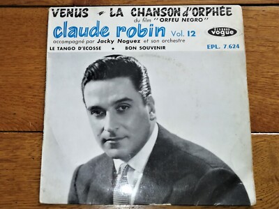 CLAUDE ROBIN - VENUS LA CHANSON D'ORPHÉE (PLATTE 45 TOURS) - V19 -